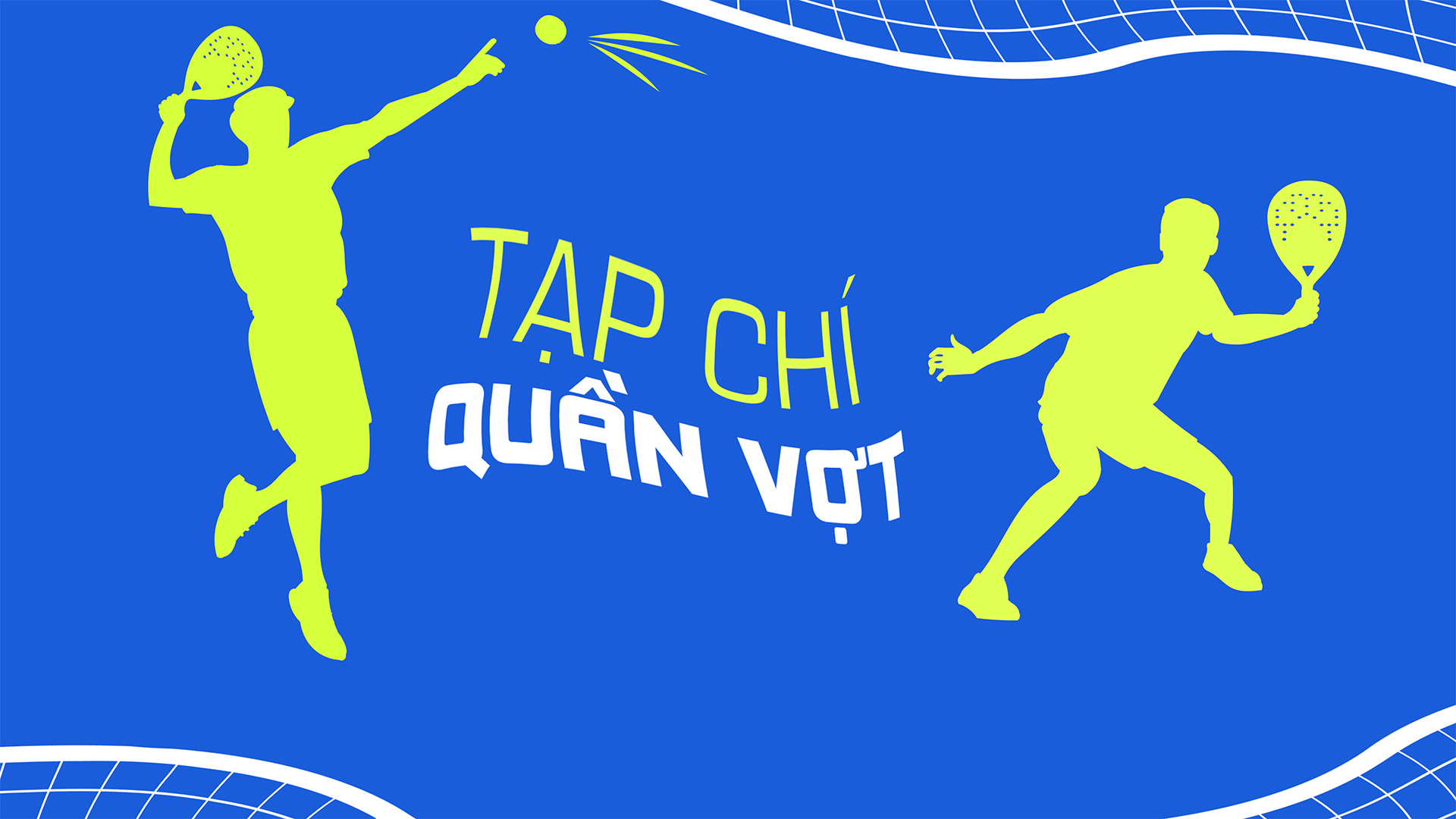 Tạp chí quần vợt | Số 15/2025	
